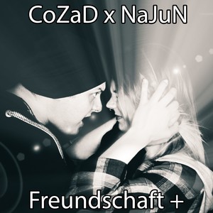 Freundschaft + (Explicit)