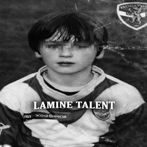 LAMINE TALENT (Explicit)