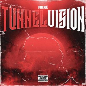 Tunnel Vision (Explicit)