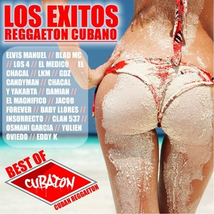 Los Exitos de Reggaeton Cubano (Best Of Cuban Reggaeton 2003-2013)