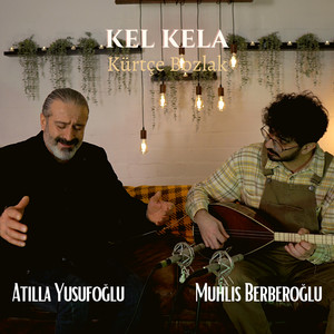 Kel Kela - Kürtçe Bozlak