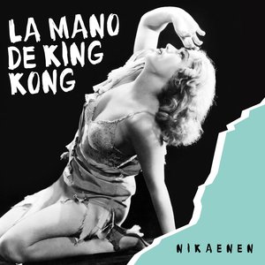 La Mano de King Kong