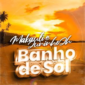 Banho De Sol (feat. Juninho Jh) [Explicit]