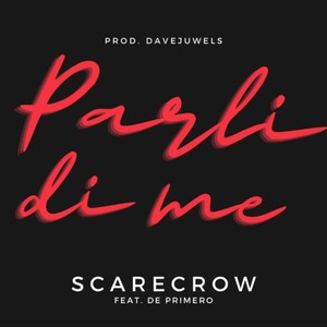 Parli di me (feat. De Primero & Davejuwels) [Explicit]