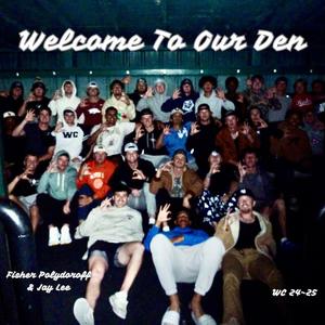 Welcome To Our Den (feat. Jay Lee)