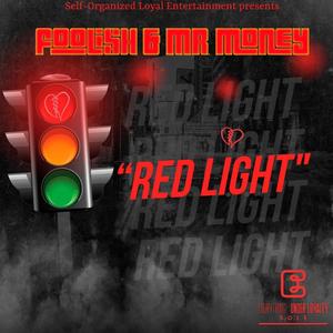 Red Light (feat. Mr. Money)