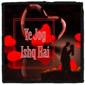 Ye Jog Ishq Hai (feat. Supriyaa Thakur & Papply)