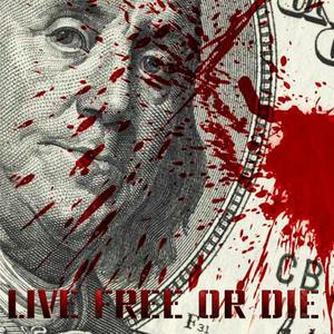 Live Free Or Die (feat. Remidi) [Explicit]