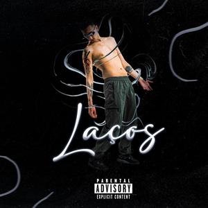 Laços (feat. FamousKyo) (Explicit)