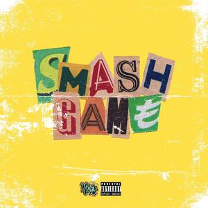 SMASH GAME (Explicit)
