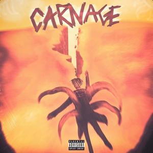 CARNAGE (Explicit)