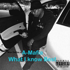 What I Know Best (feat. A-Mafia) (Explicit)