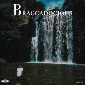 Braggadocious (Explicit)