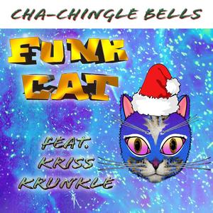 Cha-Chingle Bells (feat. Kriss Krunkle)