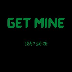 Get Mine (Explicit)