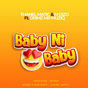 Baby Ni Baby (feat. M Dizo & Drimz)