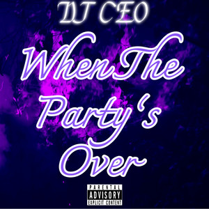 When The Party's Over (Explicit)