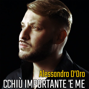 Cchiù importante 'e me