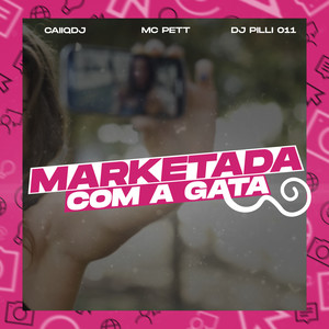 Marketada Com a Gata (Explicit)