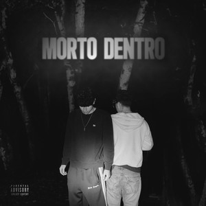 MORTO DENTRO (Explicit)