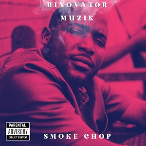 Smoke Chop (Explicit)