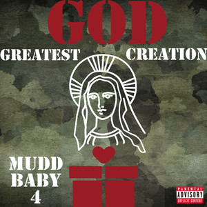 God Greatest Creation (Explicit)
