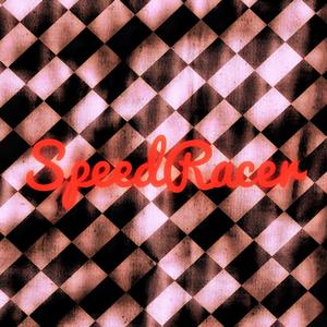 SpeedRacer (feat. Markel X.L.) [Explicit]