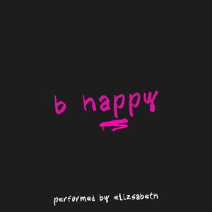 B Happy (Explicit)