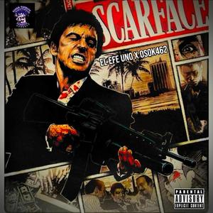 Scarface (feat. Osok462) (Explicit)