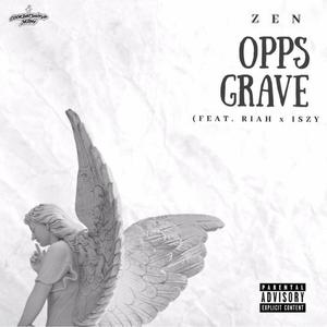 Opps Grave(feat. Riah & Iszy) (Explicit)