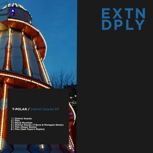 District Snacks (T-Bone & Moregain Remix)