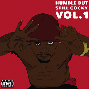 Humble but Still Cocky Vol 1. (Explicit)