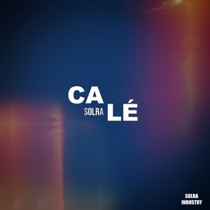 Calé (Explicit)