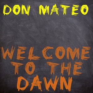 Welcome to the Dawn (Explicit)