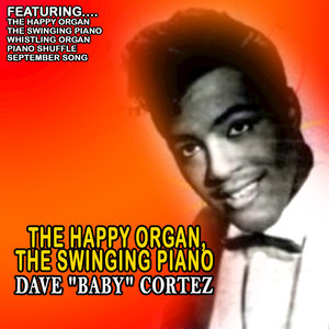 The Happy Organ, the Swingin' Piano