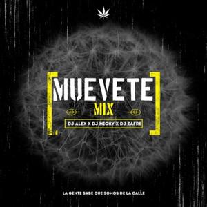 Muevete (Reggaeton Under Party) (feat. Dj Alex Del Callao & Dj Zafre)