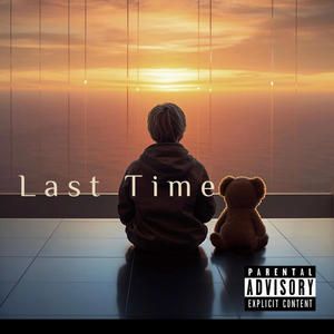 Last Time (Explicit)