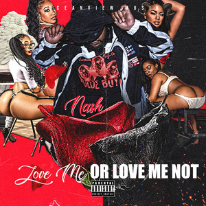 Love Me or Love Me Not (Explicit)