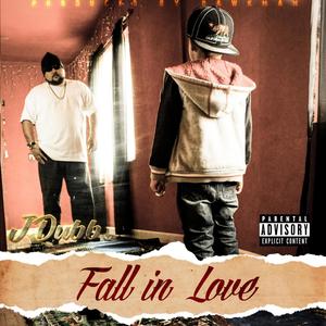 Fall In Love (Explicit)