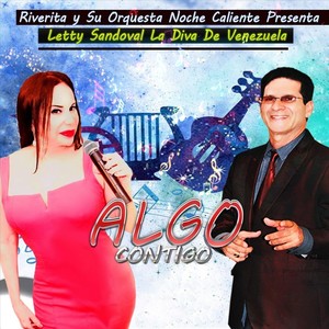 Algo Contigo (feat. Letty Sandoval la Diva de Venezuela)