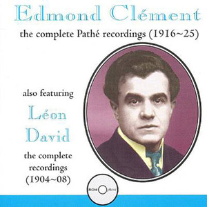 Clement, Edmond: Complete Pathe Recordings 1916-1925