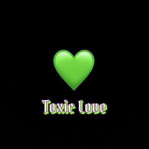 Toxic Love