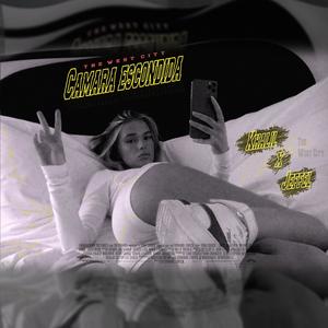 Camara Escondida (feat. Jeffel & Khalil Wc) (Explicit)