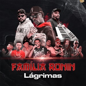 Família Ronin - Lágrimas (Explicit)