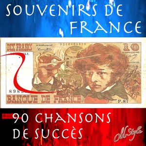Souvenirs de France (90 chansons de succès)