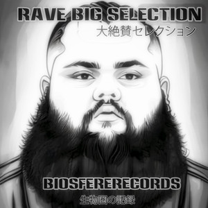 Rave Big Selection