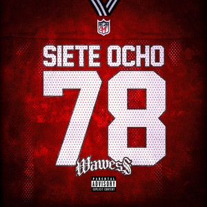 Siete Ocho (Explicit)