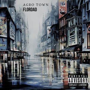 Agro Town (Explicit)