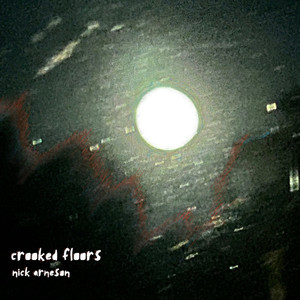 Crooked Floors (Explicit)