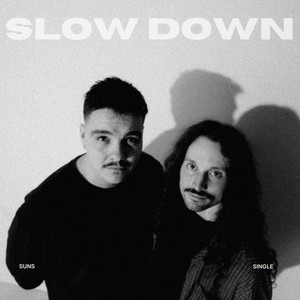 Slow Down
